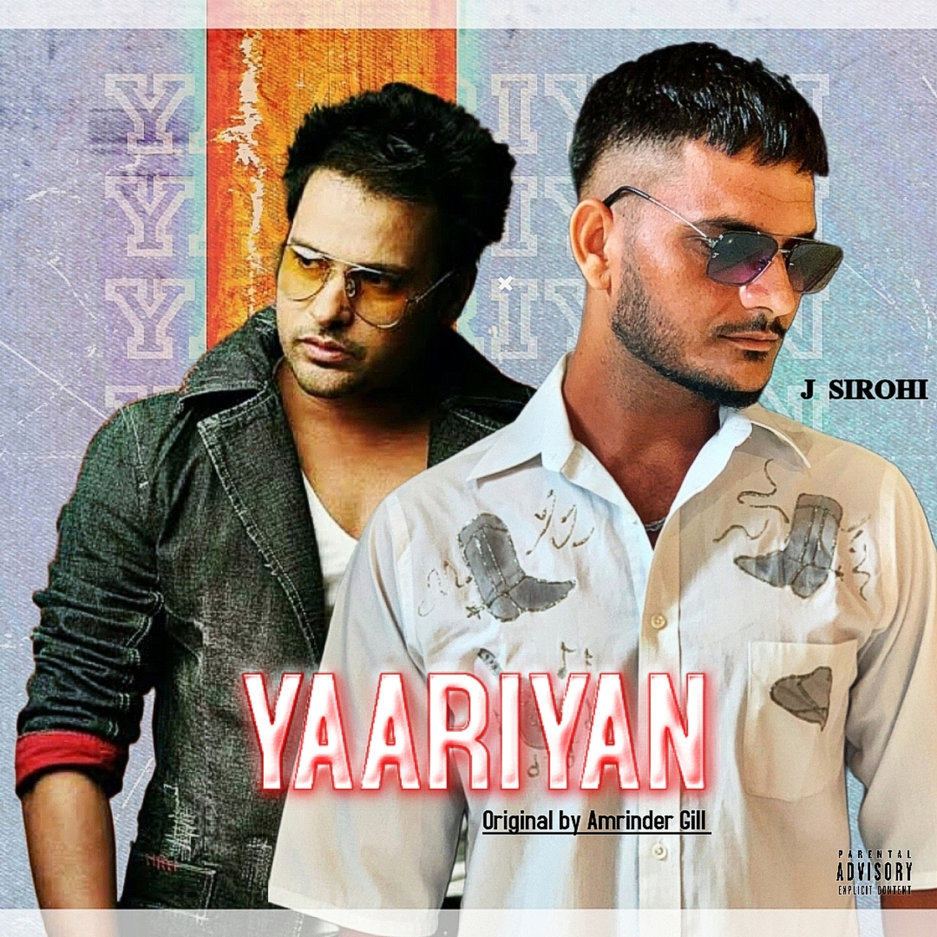 Yaariyan  Cover Version  J Sirohi ft Amrinder Gill 